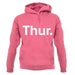 Weekday Thurs unisex hoodie