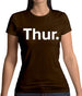 Weekday Thurs Womens T-Shirt