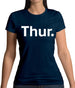 Weekday Thurs Womens T-Shirt