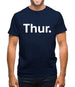 Weekday Thurs Mens T-Shirt