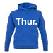 Weekday Thurs unisex hoodie