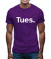 Weekday Tues Mens T-Shirt