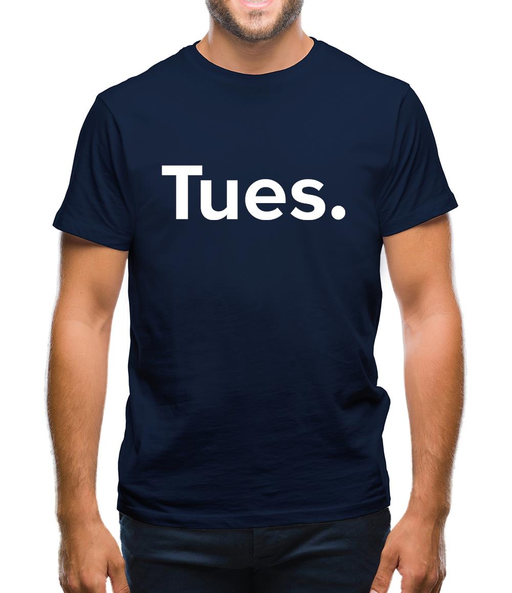 Weekday Tues Mens T-Shirt