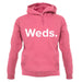 Weekday Weds unisex hoodie