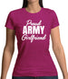 Proud Army Girlfriend Womens T-Shirt