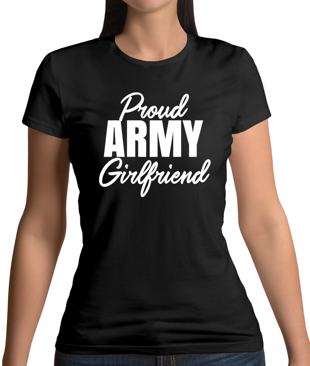 Proud Army Girlfriend Womens T-Shirt