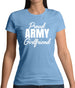 Proud Army Girlfriend Womens T-Shirt