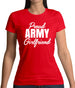 Proud Army Girlfriend Womens T-Shirt