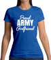 Proud Army Girlfriend Womens T-Shirt