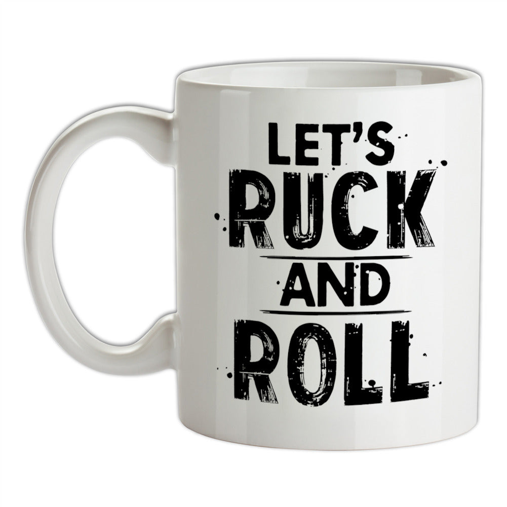 Let's Ruck And Roll Ceramic Mug