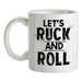 Let's Ruck And Roll Ceramic Mug