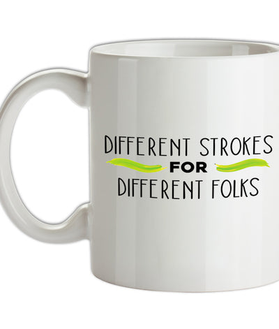 Different Strokes For Different Folks Ceramic Mug