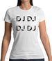 Dj Dj Dj Dj Womens T-Shirt