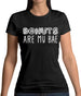 Donuts Are My Bae Womens T-Shirt