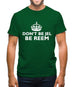 Don't Be Jel Mens T-Shirt