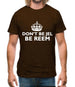 Don't Be Jel Mens T-Shirt