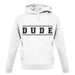 Dude (College Style) unisex hoodie