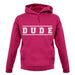 Dude (College Style) unisex hoodie