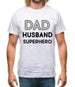 Dad Husband Superhero Mens T-Shirt