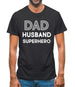 Dad Husband Superhero Mens T-Shirt