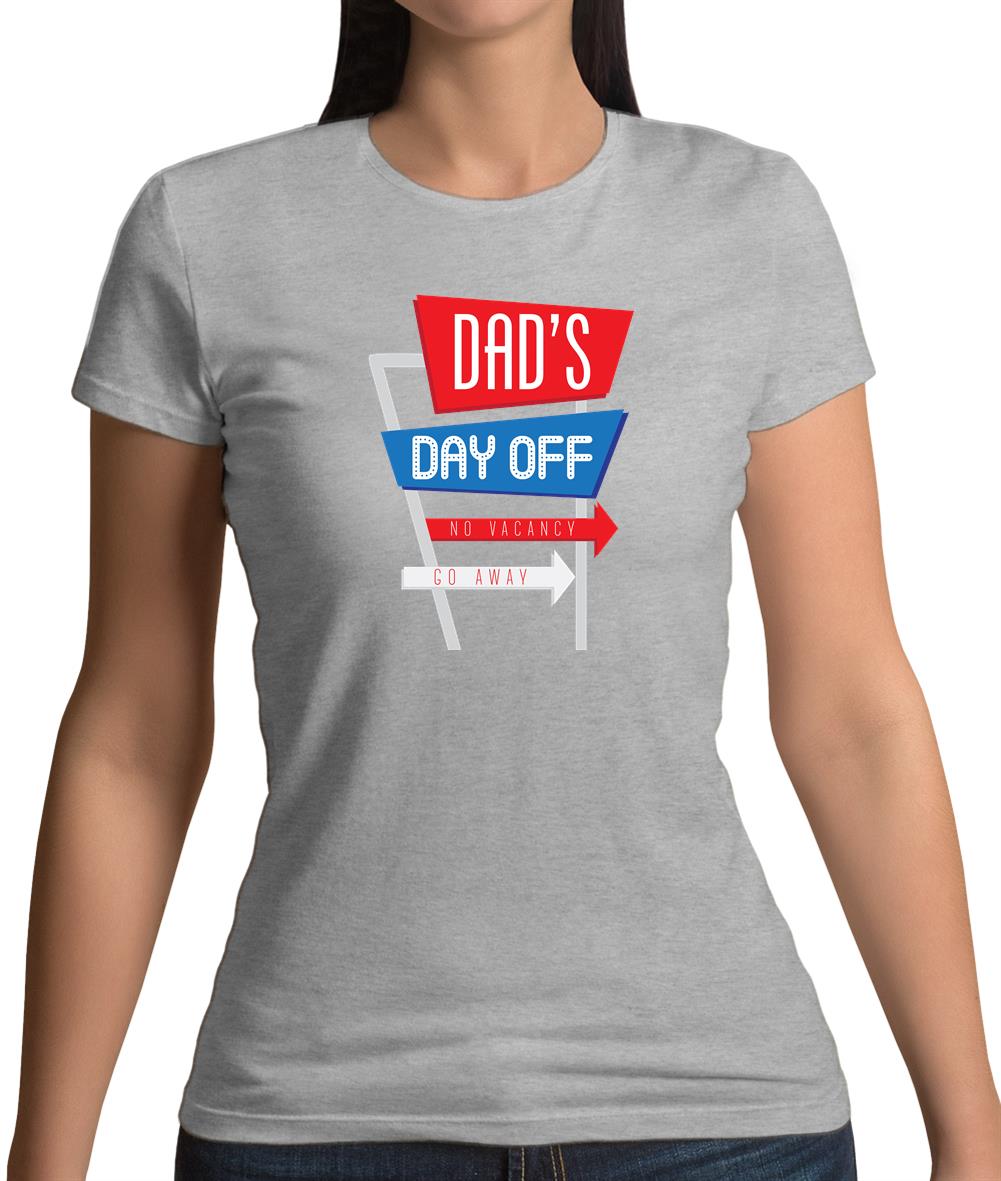 Daddy's Day Off Womens T-Shirt
