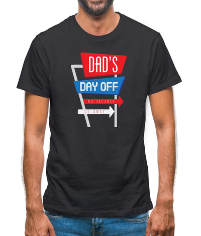 Daddy's Day Off Mens T-Shirt
