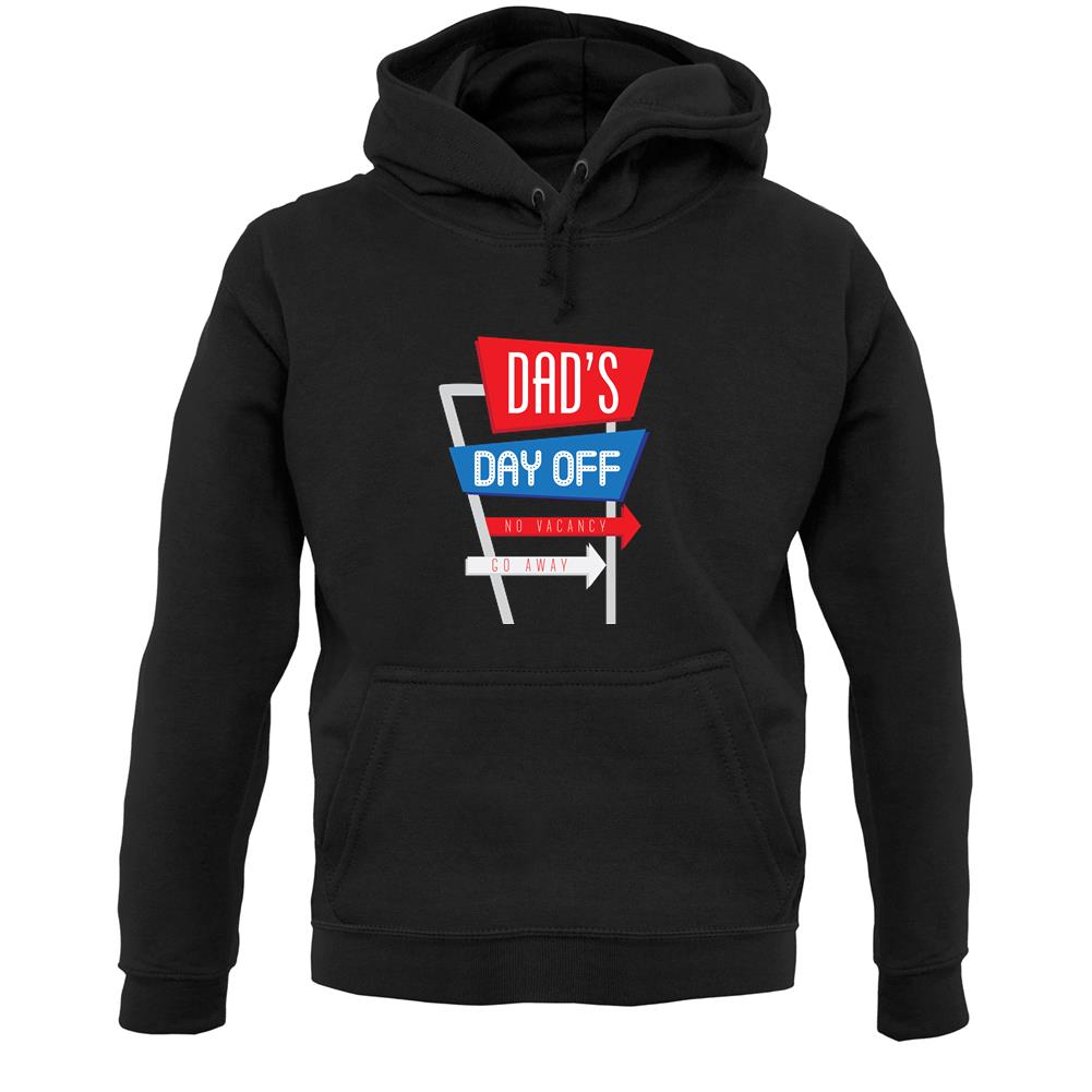 Daddy's Day Off Unisex Hoodie