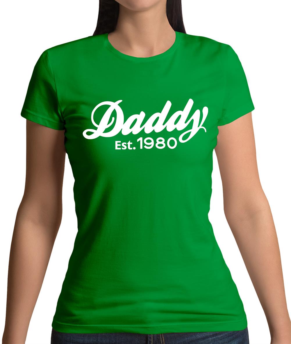 Daddy Est. 1980 Womens T-Shirt