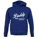 Daddy Since 2011 unisex hoodie