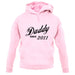 Daddy Since 2011 unisex hoodie