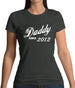 Daddy Since 2012 Womens T-Shirt