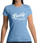 Daddy Since 2012 Womens T-Shirt