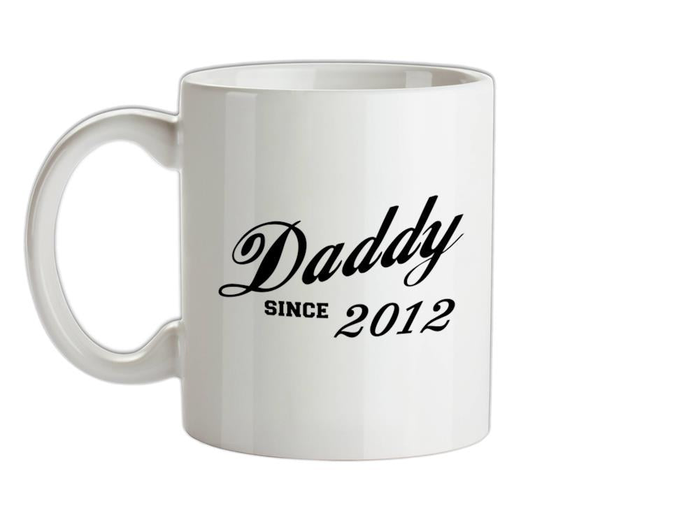Daddy Since 2012 Ceramic Mug