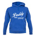 Daddy Since 2013 unisex hoodie