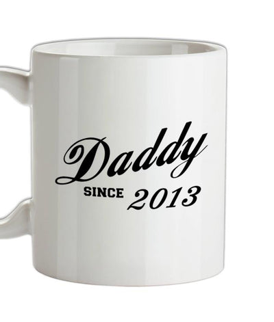 Daddy Since 2013 Ceramic Mug