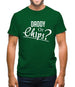 Daddy Or Chips Mens T-Shirt