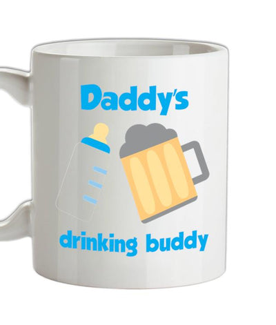 Daddy's Drinking Buddy Ceramic Mug