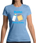 Daddy's Drinking Buddy Womens T-Shirt