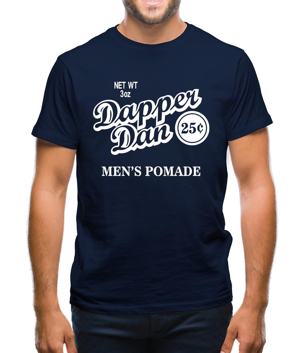 Dapper Dan Men'S Pomade Mens T-Shirt