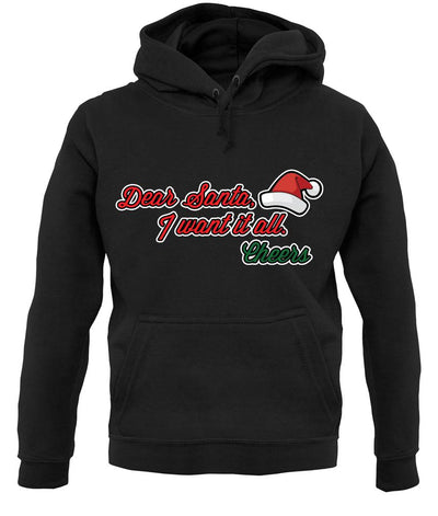Santa I Want It All unisex hoodie