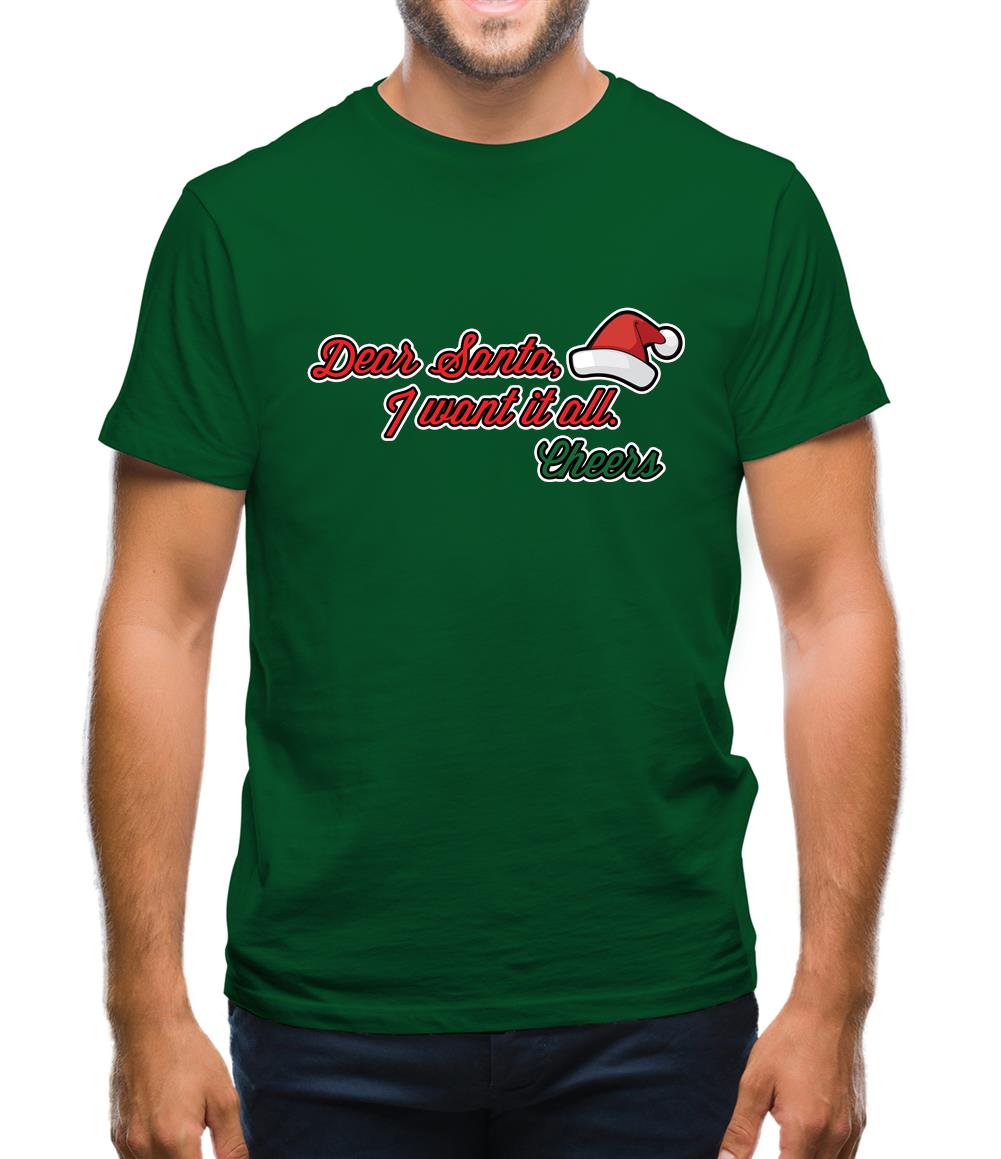 Santa I Want It All Mens T-Shirt