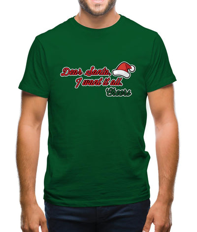 Santa I Want It All Mens T-Shirt