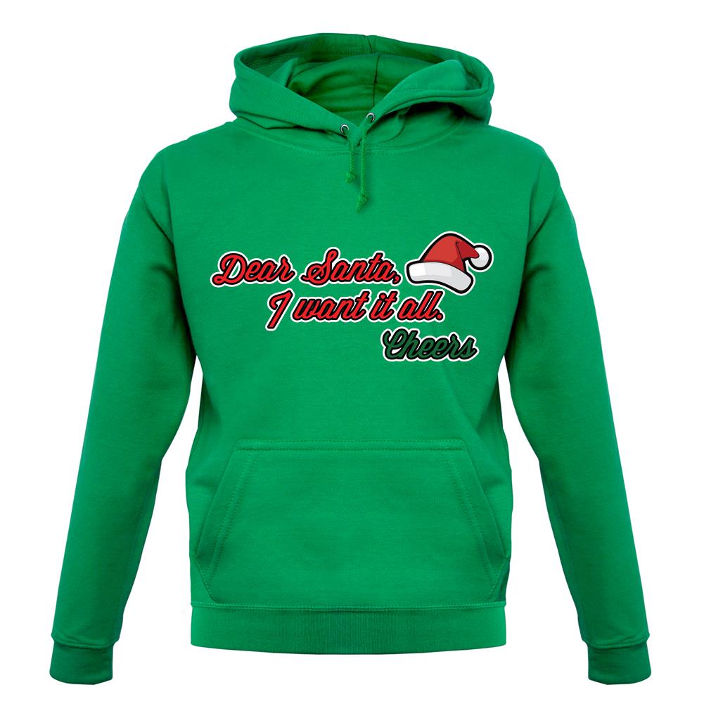 Santa I Want It All unisex hoodie