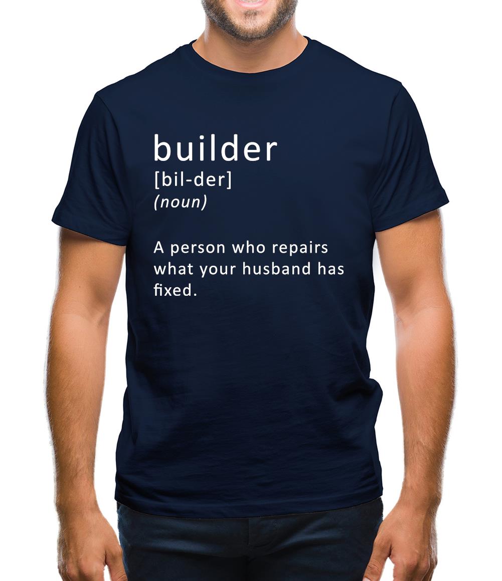Builder Definition Mens T-Shirt