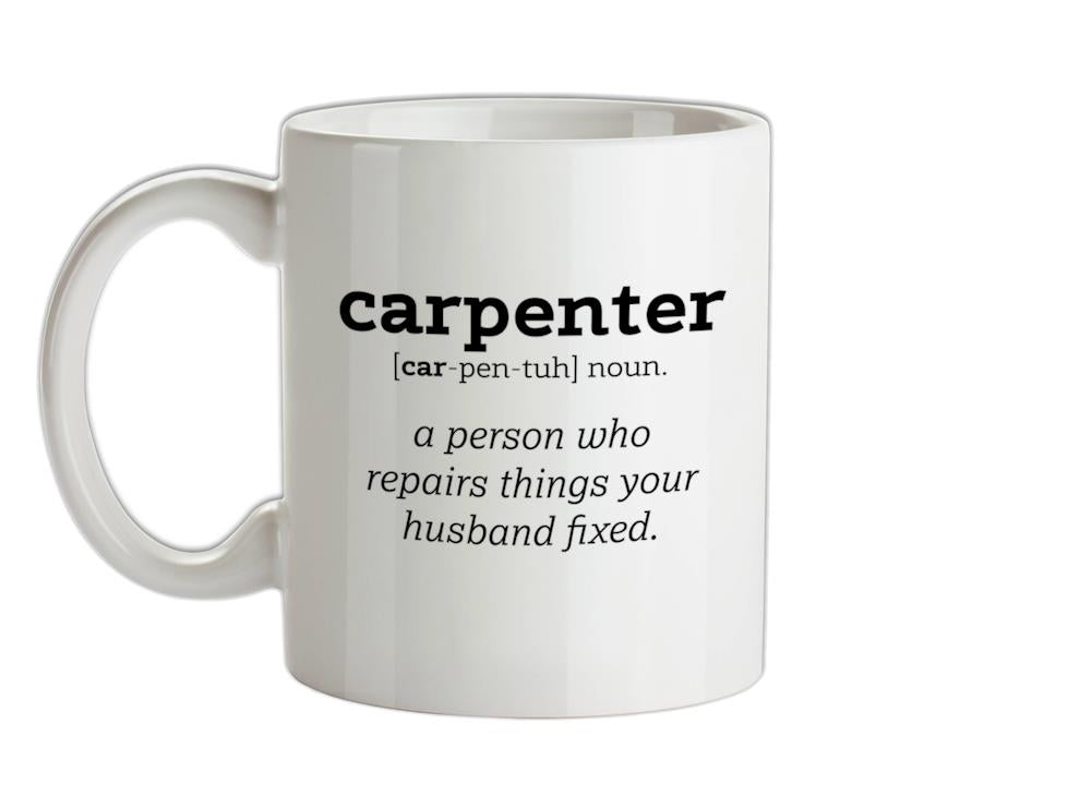 Definition Carpenter Ceramic Mug