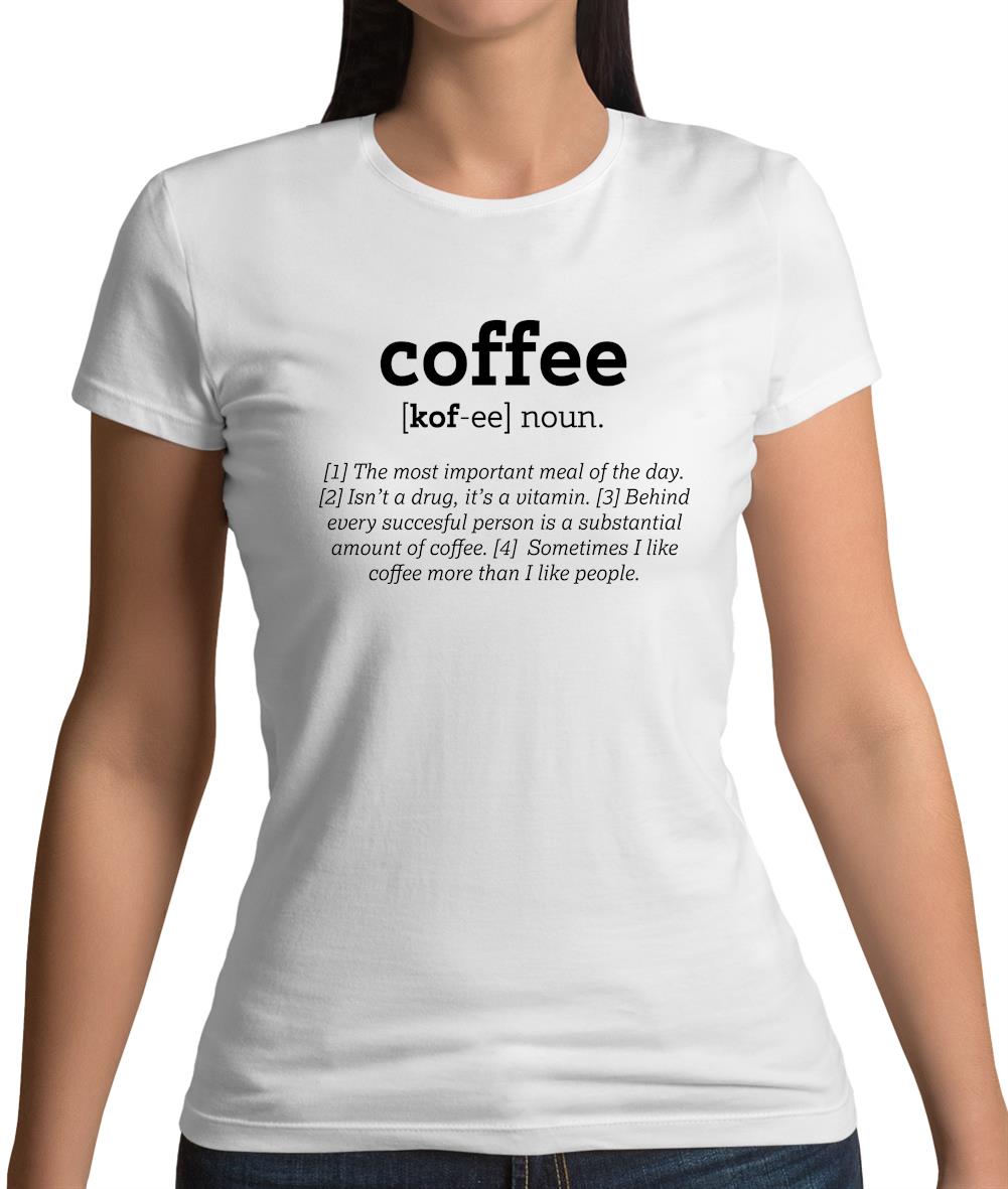 Definition Coffee Womens T-Shirt
