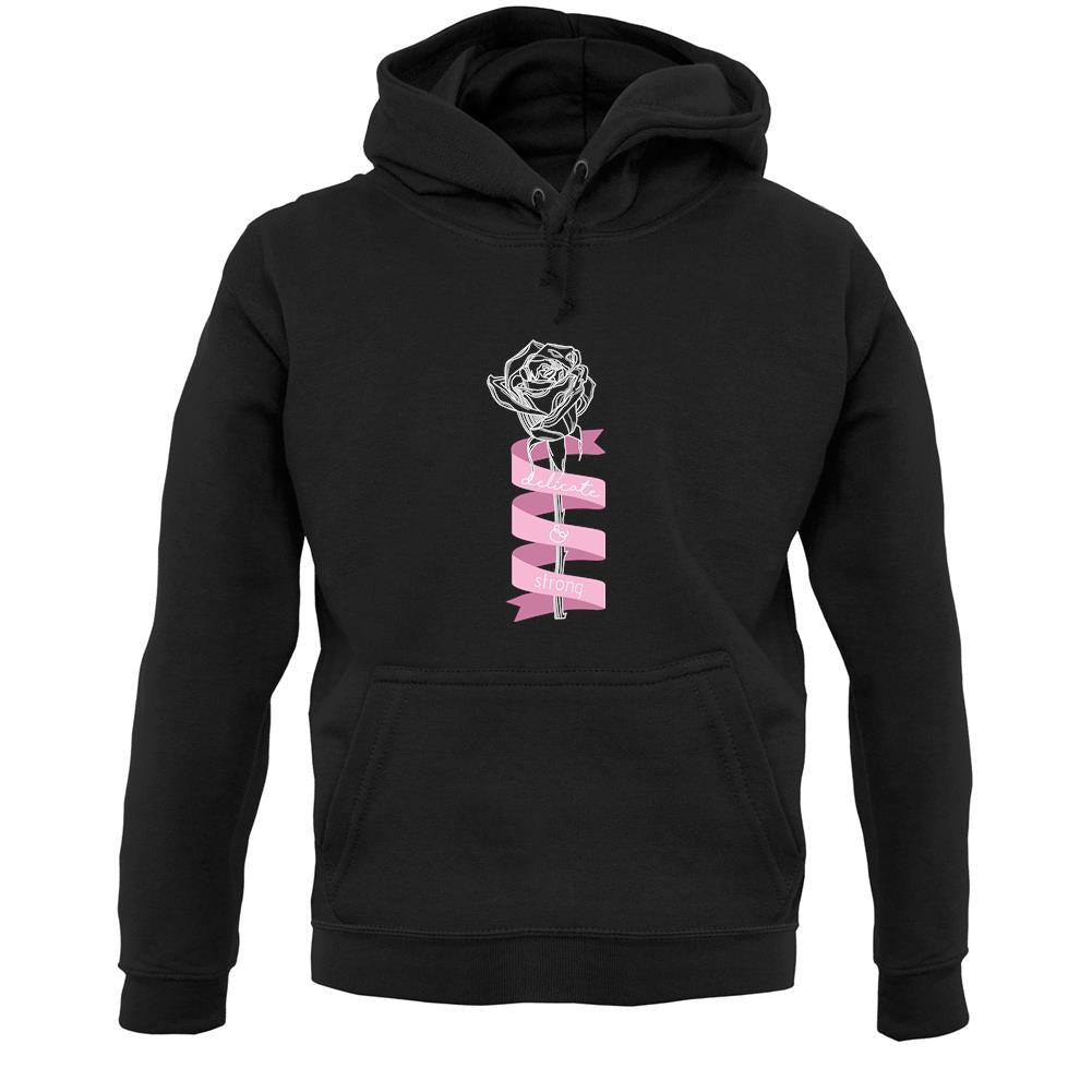 Delicate and Strong Unisex Hoodie
