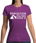Demolition Smash Your Doors In Womens T-Shirt