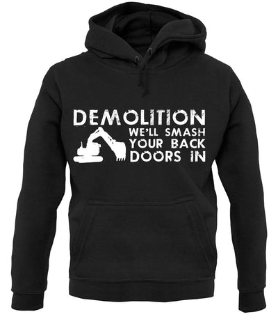 Demolition Smash Your Doors In unisex hoodie