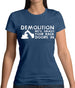 Demolition Smash Your Doors In Womens T-Shirt